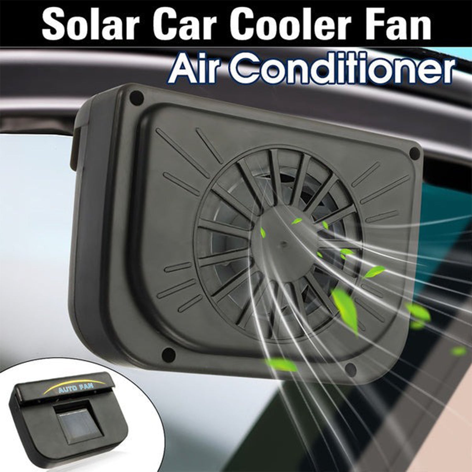 1460 Plastic Auto Cool- Solar Powered Ventilation Fan Keeps Your Parked Car Cool 