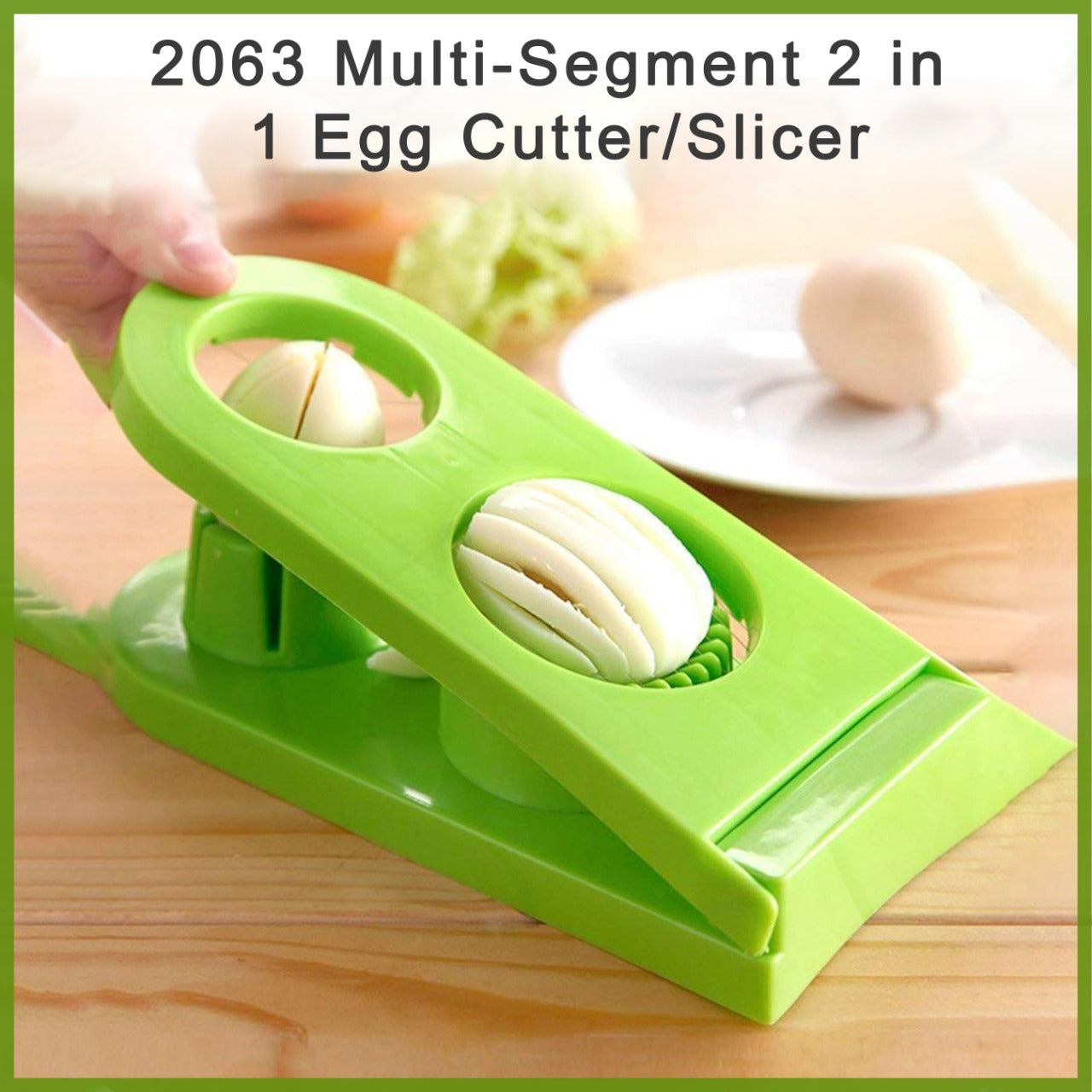 2063 Multi-Segment 2 in 1 Egg Cutter/Slicer 